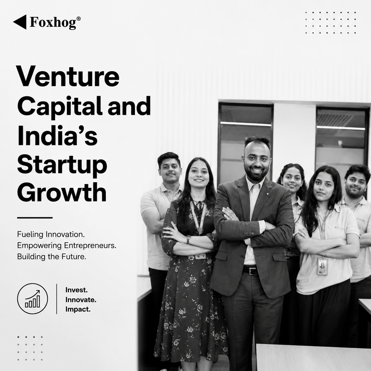 Diverse team of professionals posing in front of a large headline about venture capital and India’s startup growth.