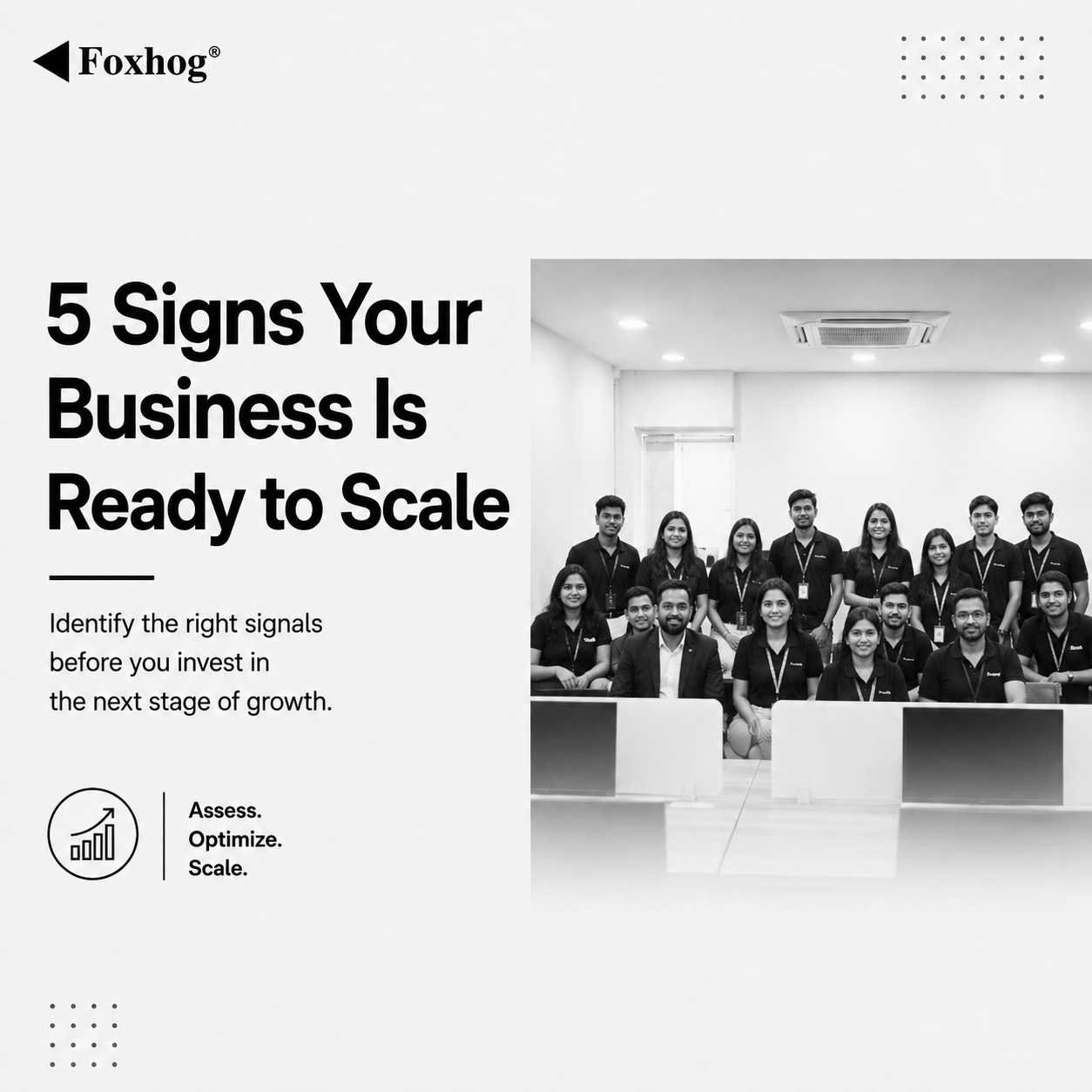 Foxhog hero banner with a bold headline '5 Signs Your Business Is Ready to Scale' beside a group of employees in a modern office; Foxhog logo top left.
